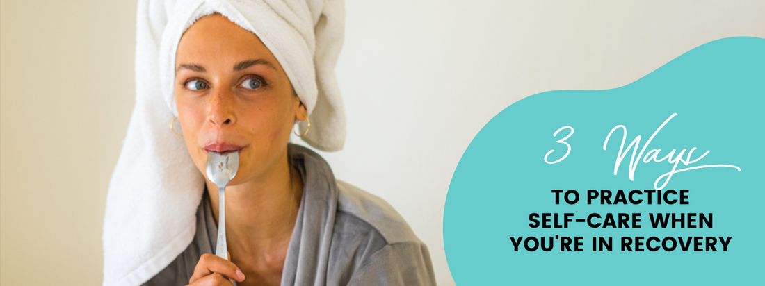 self-care in recovery