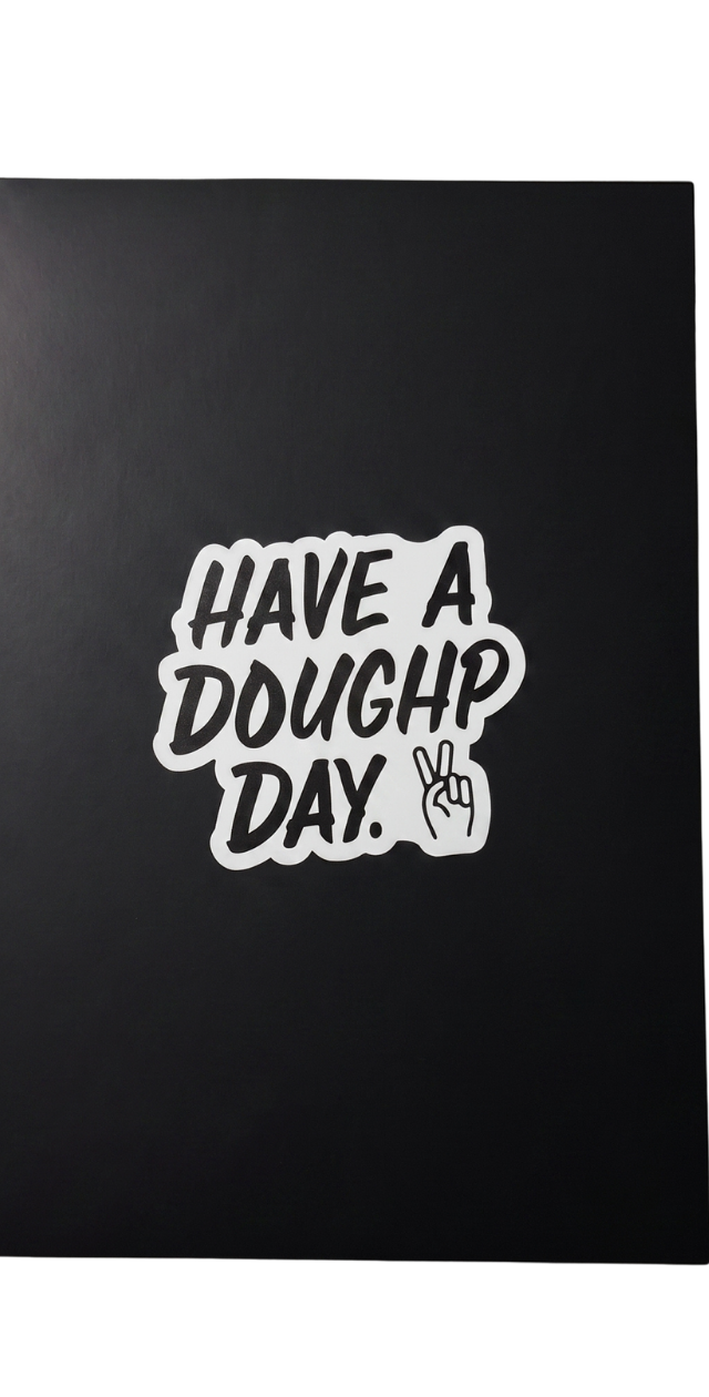 "Have a Doughp Day" Poster