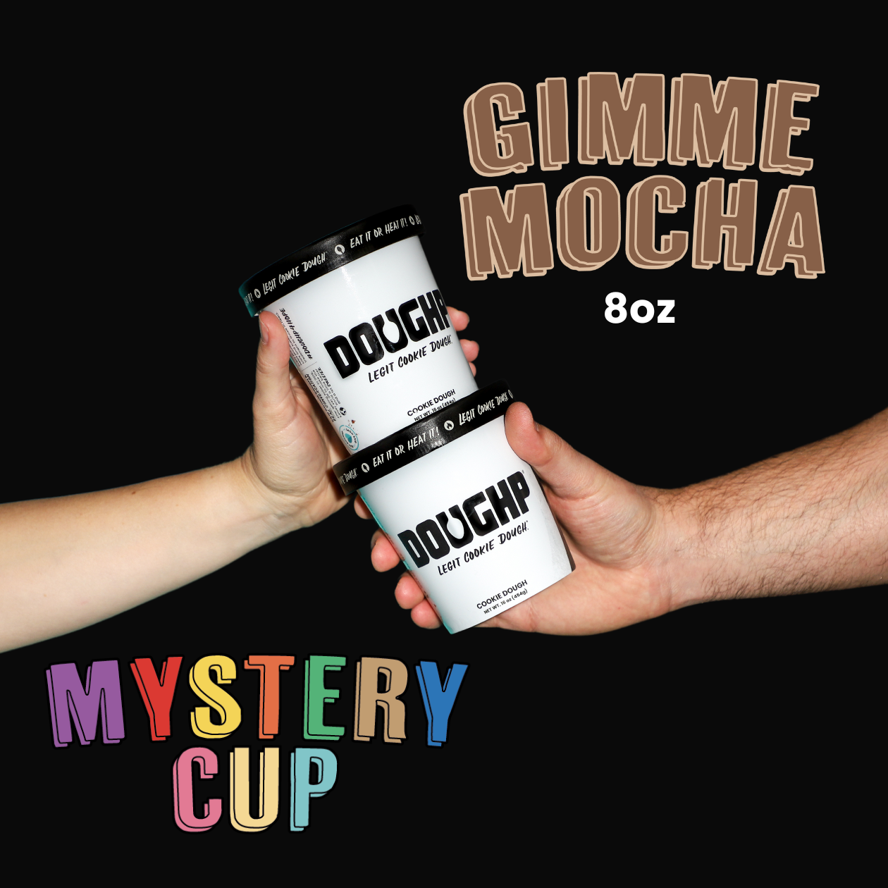 FREE DOUGH: Gimme Mocha + Mystery Cup!