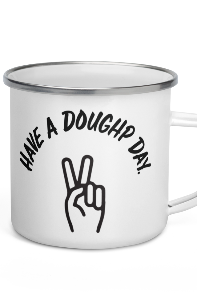 Have a Doughp day Enamel Mug