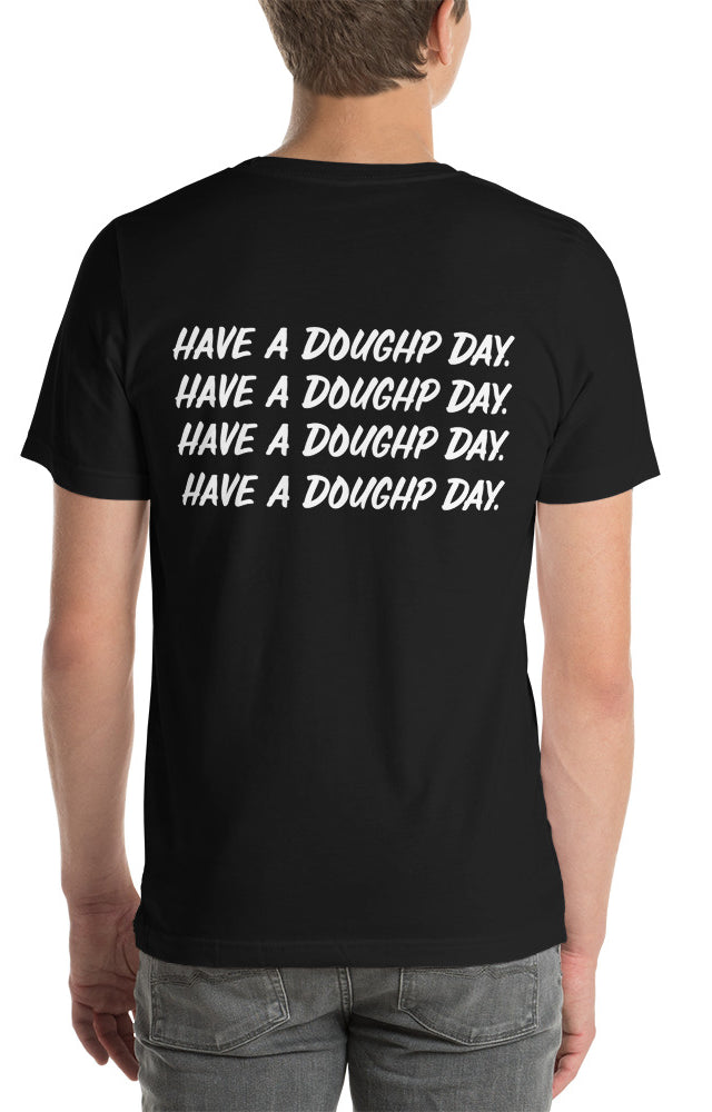 Have a Doughp Day Short-Sleeve Unisex T-Shirt