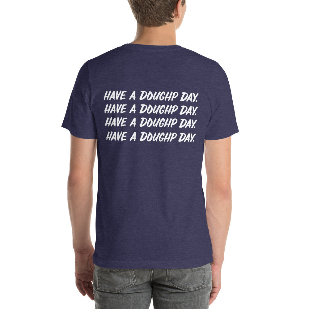 Have a Doughp Day Short-Sleeve Unisex T-Shirt