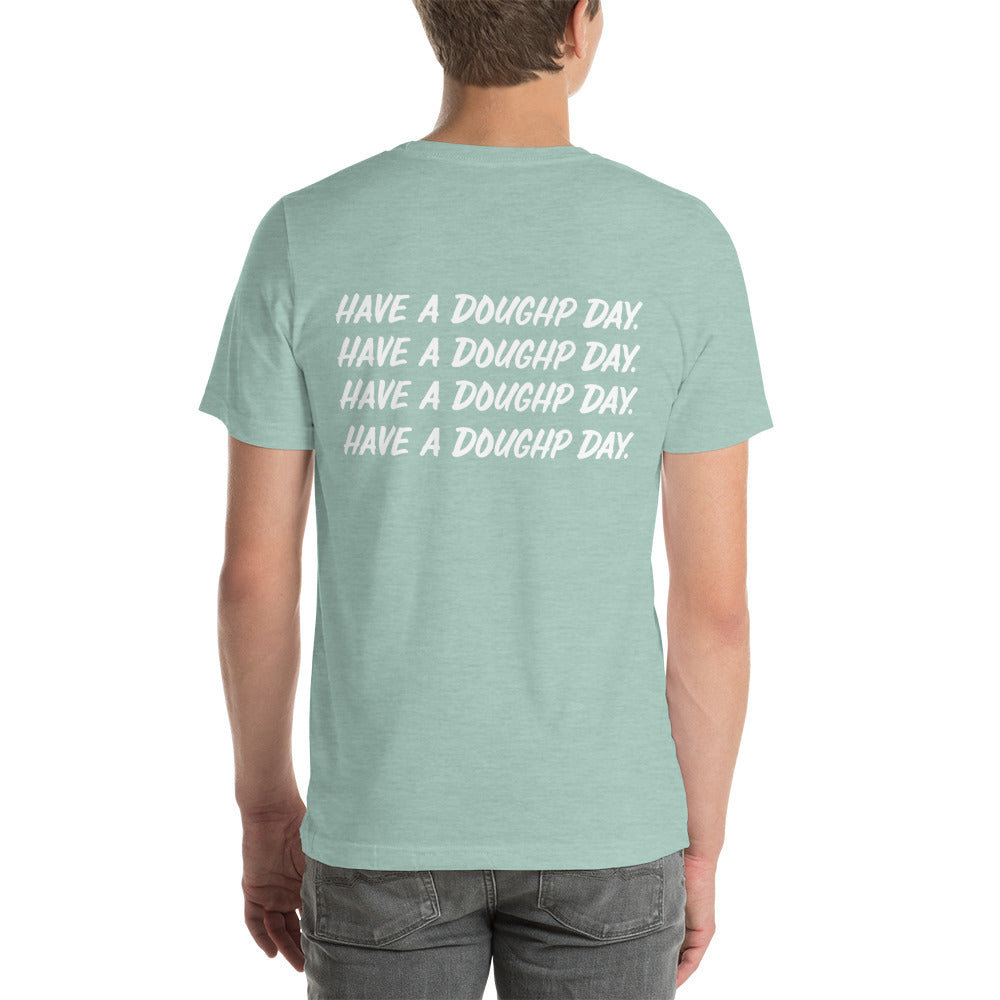 Have a Doughp Day Short-Sleeve Unisex T-Shirt