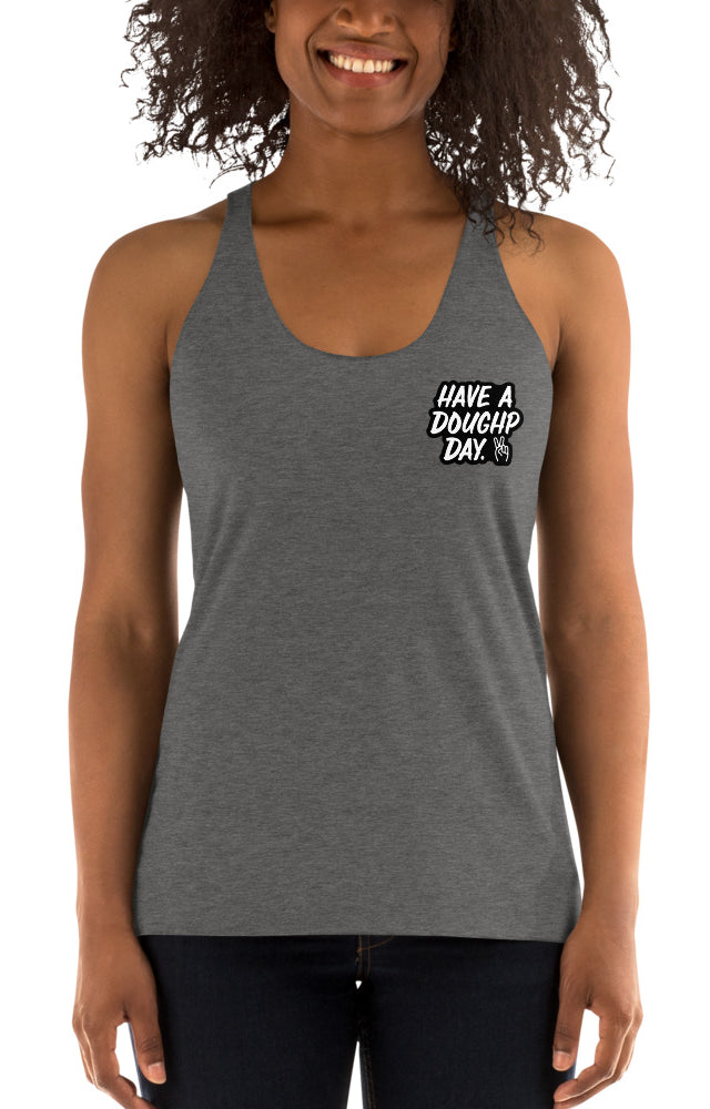 Have a Doughp Day Women's Racerback Tank